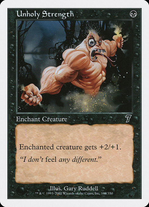 Unholy Strength [Seventh Edition - 168]