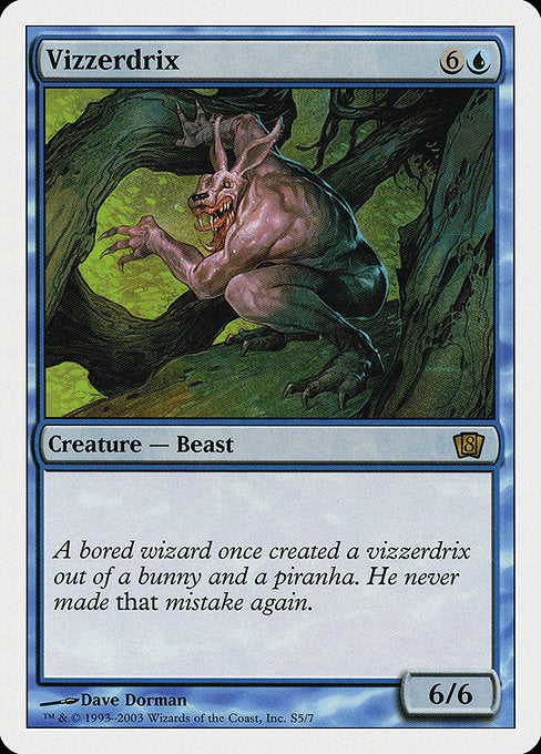 Vizzerdrix [Eighth Edition - S5]