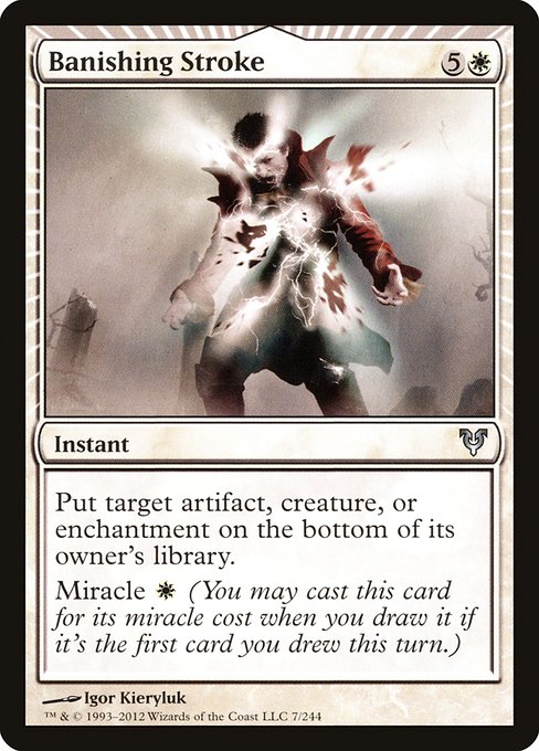 Banishing Stroke [Avacyn Restored - 7]