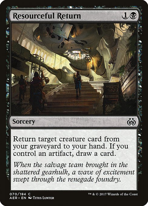 Resourceful Return [Aether Revolt - 70]