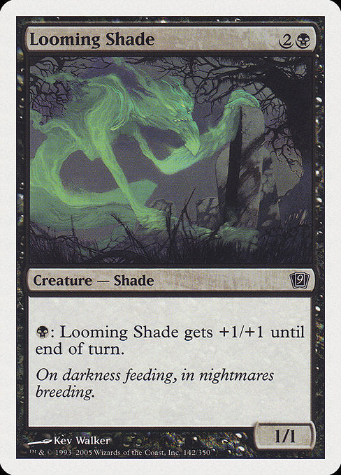 Looming Shade [Ninth Edition - 142]