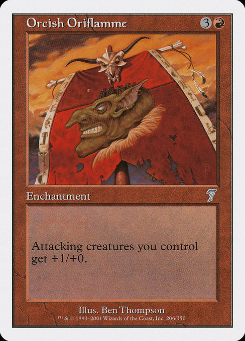 Orcish Oriflamme [Seventh Edition - 206]