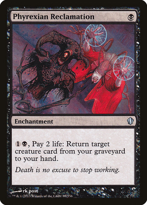Phyrexian Reclamation [Commander 2013 - 88]