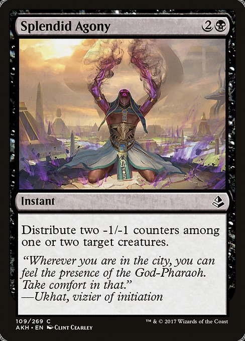 Splendid Agony [Amonkhet - 109]