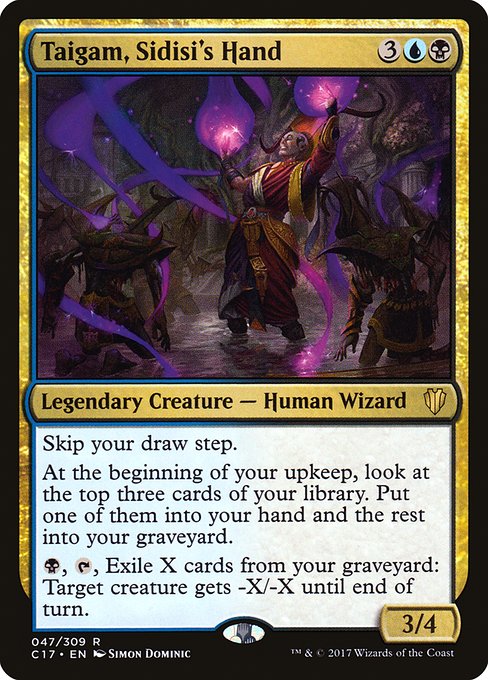 Taigam, Sidisi's Hand [Commander 2017 - 47]