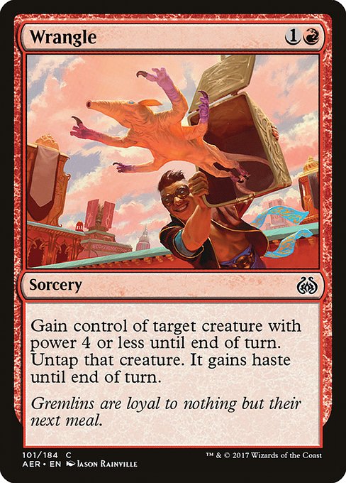 Wrangle [Aether Revolt - 101]