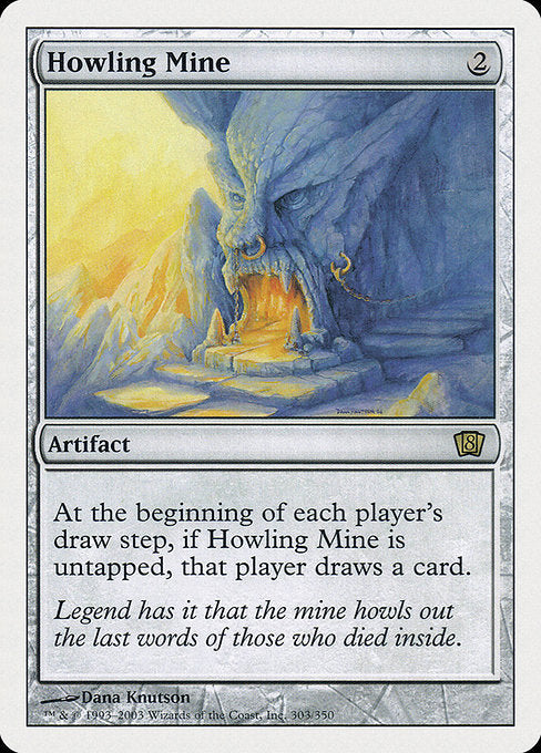 Howling Mine [Eighth Edition - 303]