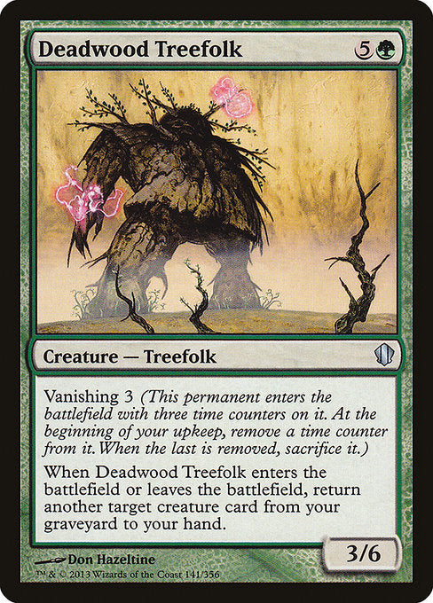 Deadwood Treefolk [Commander 2013 - 141]