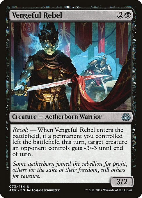 Vengeful Rebel [Aether Revolt - 73]
