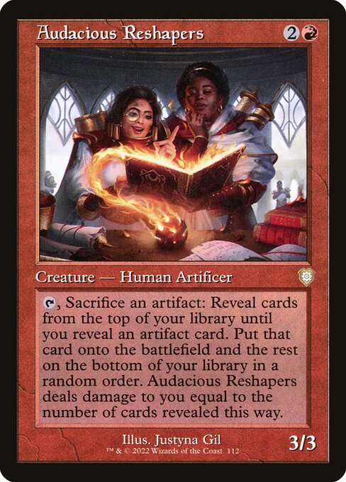 Audacious Reshapers [The Brothers' War Commander - 112]