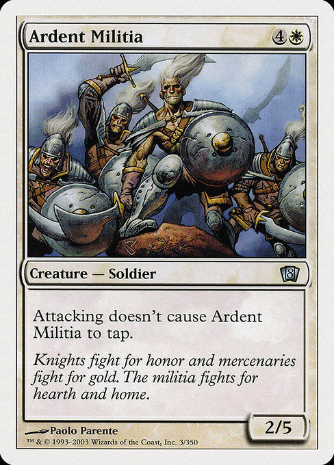 Ardent Militia [Eighth Edition - 3]