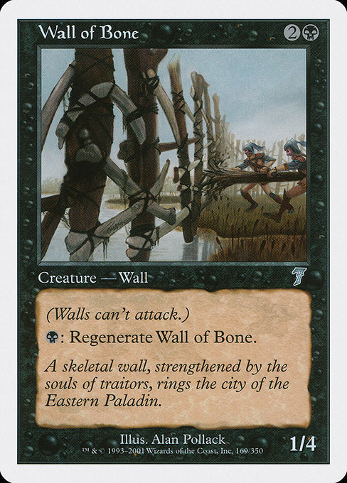 Wall of Bone [Seventh Edition - 169]