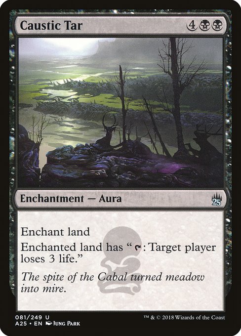 Caustic Tar [Masters 25 - 81]