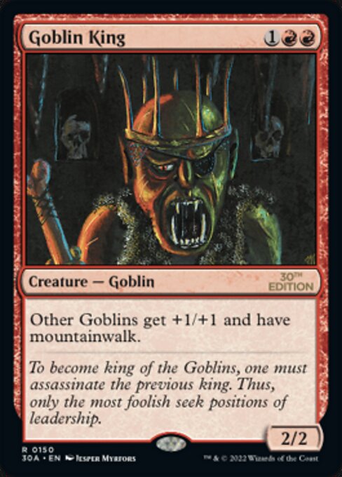 Goblin King [30th Anniversary Edition - 150]