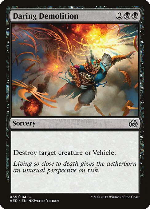 Daring Demolition [Aether Revolt - 55]