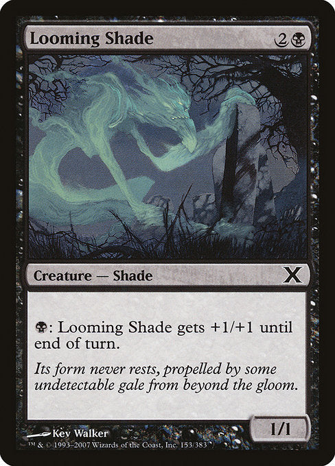 Looming Shade [Tenth Edition - 153]