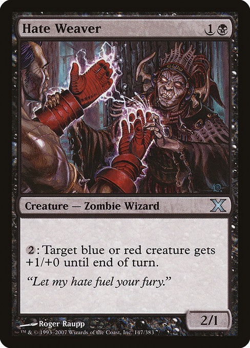 Hate Weaver [Tenth Edition - 147]