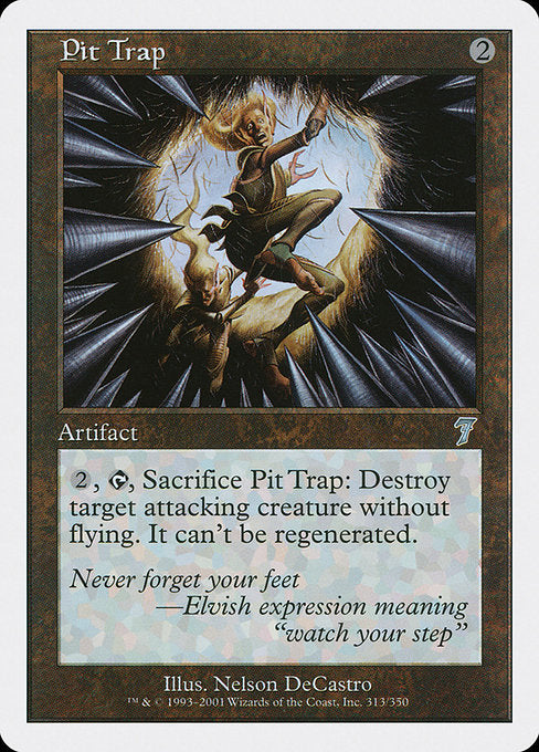 Pit Trap [Seventh Edition - 313]