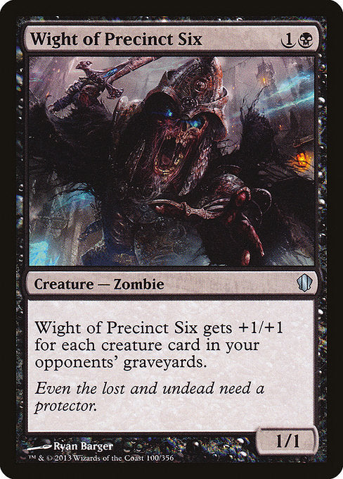 Wight of Precinct Six [Commander 2013 - 100]