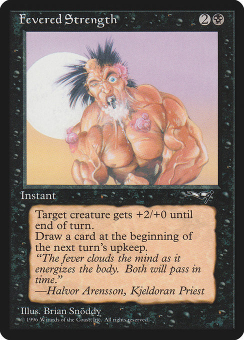 Fevered Strength [Alliances - 50b]