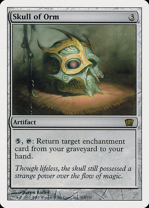 Skull of Orm [Eighth Edition - 313]