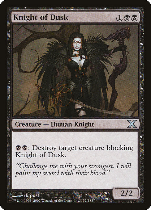 Knight of Dusk [Tenth Edition - 152]