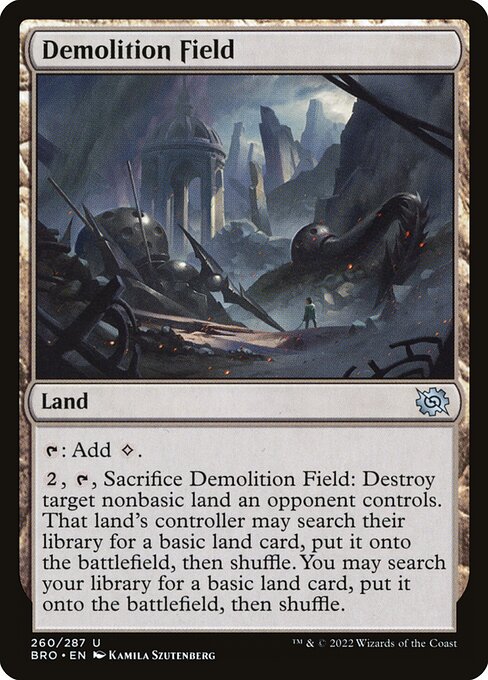 Demolition Field [The Brothers' War - 260]