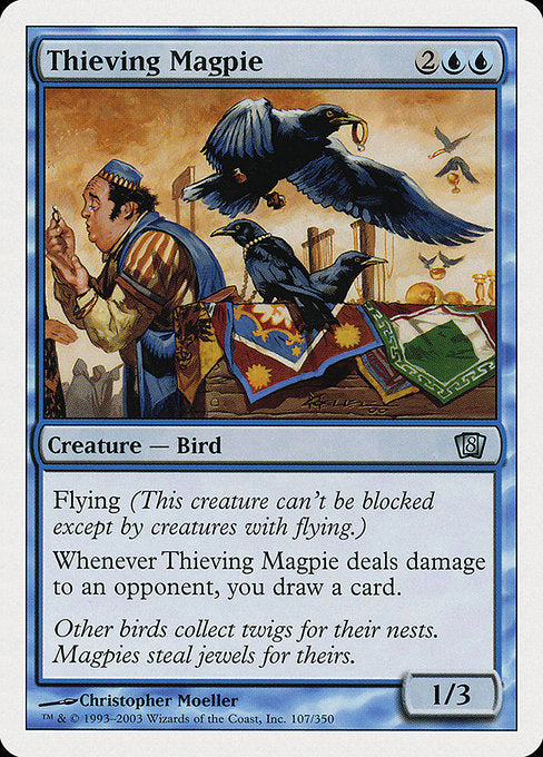 Thieving Magpie [Eighth Edition - 107]