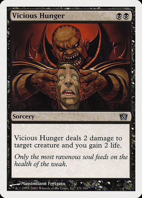 Vicious Hunger [Eighth Edition - 171]