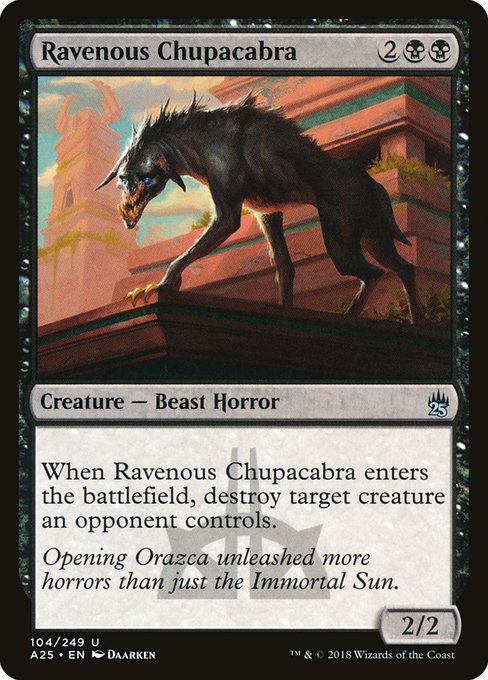Ravenous Chupacabra [Masters 25 - 104]